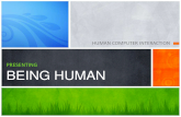 Being human (Human Computer Interaction)