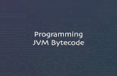 Programming JVM Bytecode