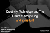 Creativity, Technology, And The Future Of Storytelling