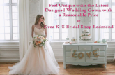 Feel unique with the latest designed wedding gown with a reasonable price at drea k ‘s bridal shop redmond