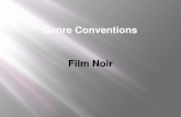 Genre conventions - Film Noir