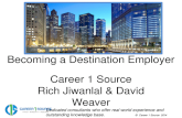 Becoming A Destination Employer - Career1 Source