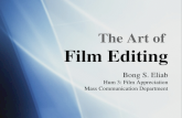 Session 10 the art of film editing: Film Appreciation Course