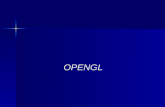 OPENGL. OpenGL OpenGL resources:   The Red Book,   Manual pages,