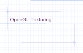 OpenGL Texturing. Content Texture target Texture environment Texture coordinate Texture parameter (filters, wrap) Texture object Texture transformation