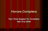 Honors Compilers Run-Time Support for Compilers Mar 21st 2002.