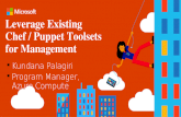 New to Chef and Puppet ? Overview of Chef and Puppet and how they can automate infrastructure and application deployment on Azure. Existing Chef/Puppet.