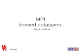 Edgar Gabriel MPI derived datatypes Edgar Gabriel