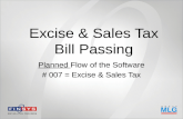 Excise & Sales Tax Bill Passing Planned Flow of the Software # 007 = Excise & Sales Tax.