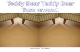 Teddy Bear Teddy Bear Turn around.
