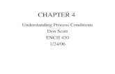 CHAPTER 4 Understanding Process Conditions Don Scott ENCH 430 1/24/06.