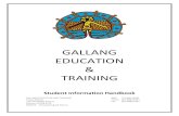 GALLANG! EDUCATION! &! TRAINING! Handbook Student Information Handbook GET Student Information Handbook