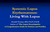 Systemic Lupus Erythematosus: Living With Systemic Lupus Erythematosus: Living With Lupus Donald Thomas,