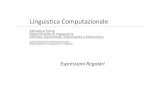 Linguistica Computazionale - Universitأ  degli Studi di ... Linguistica Computazionale Espressioni Regolari