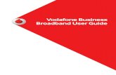 Vodafone Business Broadband User Guide ... VODAFONE BUSINESS BROADBAND USER GUIDE 8 1.3 Connecting to