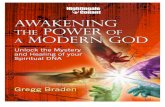 AWAKENING Gregg Braden. Session 1: The Alphabet of Life What would it mean if we discovered that each