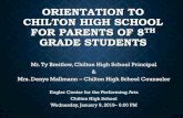 Orientation to High School for Parents of 8th CHILTON HIGH SCHOOL FOR PARENTS OF 8TH GRADE STUDENTS
