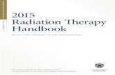 2015 Radiation Therapy Handbook Therapy... nuclear medicine technology and radiation therapy. At that