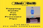 Tapping Guide PVC Pipe Tapping Guide.pdfآ  tapping blanket, can create a more hazardous failure mode