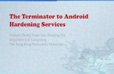 The Terminator to Android Hardening Services Terminator to Android... The Terminator to Android Hardening