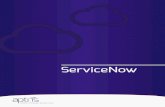 ServiceNow - ServiceNow // 7 ServiceNow raises the bar Reports continue to flood in regarding the massive