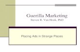 Guerilla Marketing - Steven R. Van Guerilla Marketing Steven R. Van Hook, PhD ... Guerilla â€کSpidermanâ€™