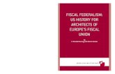 FISCAL FEDERALISM: US HISTORY FOR FISCAL FEDERALISM ... FISCAL FEDERALISM: US HISTORY FOR ARCHITECTS