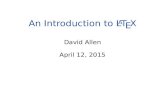 An Introduction to LTEX 1 Introduction LATEX is a language for typesetting text and mathematics. Due