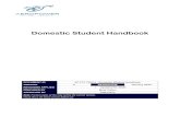 Domestic Student Handbook Domestic Student Handbook DOCUMENT ID AP-FTF 7000-4 - Domestic Student Handbook