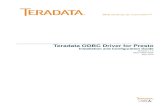 Installation and Configuration Guideteradata-presto.s3. ... Teradata ODBC Driver for Presto Installation