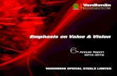 Emphasis on Value & Vision - Vardhman Special Steآ  Vardhman Special Steels Limited DIRECTORS REPORT
