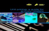 Unit pricing: a guide for grocery retailers Unit pricing: a guide for grocery retailers . 1. ... Competition