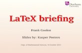 LaTeX brieï¬پng - Why LaTeX? 1/15 TEX: High quality typesetting especially also for maths. Stable (last