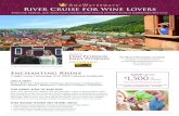 River Cruise for Wine Lovers YOUR JOURNEY ALONG THE RHINE RIVER Start your adventure in Basel, the cosmopolitan