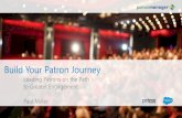 Build Your Patron Journey - ... *Transforming Customer Experience: From Moments to Journeys, 2013 +36