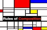 Rules of Composition Slideshow - MIDDLE SCHOOL Composition â€¢ Composition is the placement or arrangement