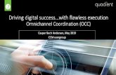 Driving digital successwith flawless Driving digital successwith flawless execution Omnichannel Coordination