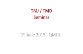 TMJ / TMD Seminar TMJ 80% of secondary care referrals TMJ disorders can be managed by combination of