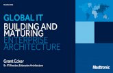 November 2018 GLOBAL IT BUILDING AND MATURING ENTERPRISE Building and Maturing Enterprise Architecture