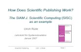 How Does Scientific Publishing Work? - FAU How Does Scientific Publishing Work? The SIAM J. Scientific