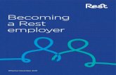 Becoming a Rest employer ... 8 Becoming a Rest employer Getting started Simple steps to join Rest At