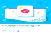 Employer Branding 101 - Employer Branding 101 The best HR professionals are becoming marketers. Find