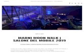 SALONE DEL MOBILE 2019 MARNI MOON WALK - OTB Group 2019-05-10آ  10/5/2019 Marni Moon Walk | Salone del