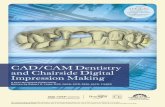 CAD/CAM Dentistry and Chairside Digital Impression Making laboratory technician or manufacturing center