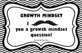 GROWTH MINDSET I you a growth mindset 2018-09-01آ  Growth Mindset Cards Print (preferably in color),
