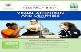 Learning, SBE-0541953. VISUAL ATTENTION AND DEAFNESS Key Findings on Visual Attention and Deafness: