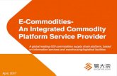 E-Commodities- An Integrated Commodity Platform Service ... 2016.XX.XX E-Commodities-An Integrated Commodity