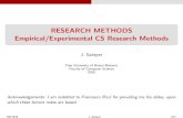 RESEARCH METHODS Empirical/Experimental CS Research Methods Research Methods, Techniques and Methodology
