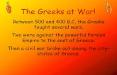 The Greeks at War! - Palmyra Area High School ... Ionian Greeks. In 499 B.C. the Ionian Greeks asked