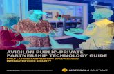 AVIGILON PUBLIC-PRIVATE PARTNERSHIP TECHNOLOGY GUIDE â€¢ The Avigilon Public Private Partnership Package